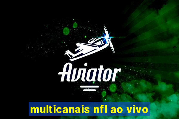 multicanais nfl ao vivo